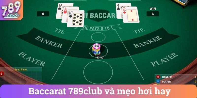 Baccarat 789club va meo hoi hay Baccarat 789club và mẹo hơi hay